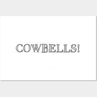 COWBELLS! #3 Posters and Art